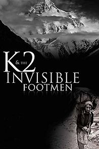 Watch K2 and the Invisible Footmen