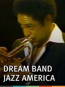 Watch Gillespie Dizzy Dream Band Jazz America