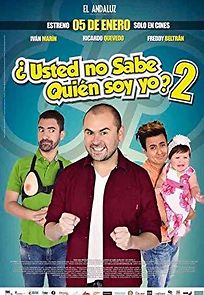 Watch Usted No Sabe Quien Soy Yo 2