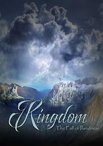 Watch Kingdom: Fall of Illandrieal