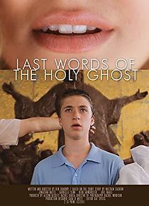 Watch Last Words of the Holy Ghost