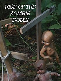 Watch Rise of the Zombie Dolls
