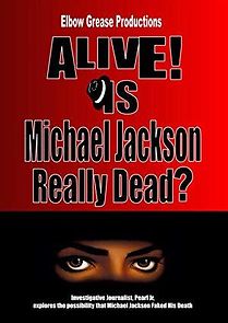 Watch Alive! Is Michael Jackson Really Dead?
