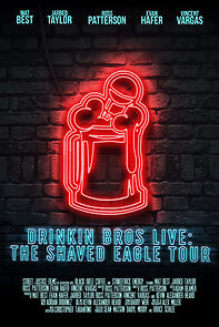 Watch Drinkin' Bros Live: The Shaved Eagle Tour