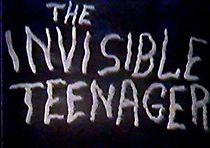 Watch The Invisible Teenager