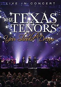 Watch The Texas Tenors: You Should Dream