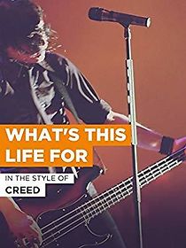 Watch Creed: What's This Life For