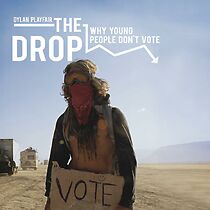 Watch The Drop: Why Young People Don't Vote