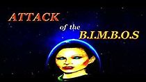 Watch Attack of the B.I.M.B.O.S
