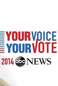 Watch ABC News: Your Voice, Your Vote 2014