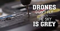 Watch Drones Don't Fly When the Sky Is Grey