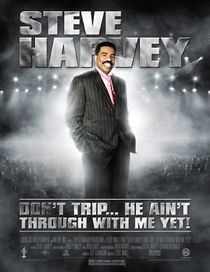 Watch Steve Harvey: Don't Trip... He Ain't Through with Me Yet