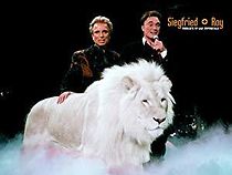 Watch Siegfried and Roy Film