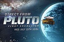 Watch Direct from Pluto: First Encounter