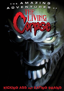Watch The Amazing Adventures of the Living Corpse