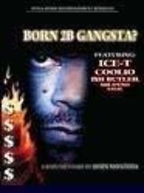 Watch Born 2b Gangsta?