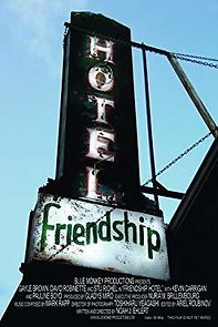 Watch Friendship Hotel