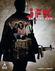 Watch JFK: The Smoking Gun