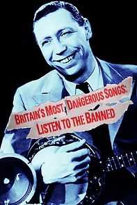 Watch Britain's Most Dangerous Songs: Listen to the Banned