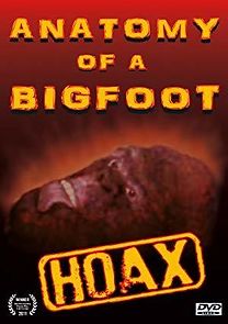 Watch Anatomy of a Bigfoot Hoax