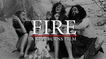 Watch Fire: A Ken Burns Film