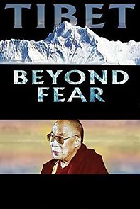 Watch Tibet: Beyond Fear