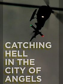 Watch Catching Hell in the City of Angels