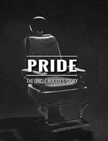 Watch Pride: The Uncle Rocco's Story