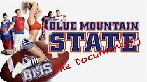 Watch Blue Mountain State: Behind the Scenes Documentary