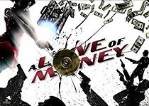 Watch A Love of Money