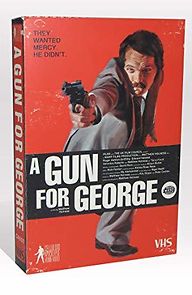 Watch A Gun for George