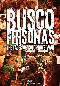 Watch Busco Personas: The Faces of Colombia's War