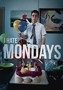Watch I Hate Mondays