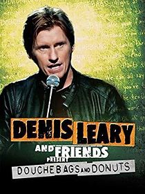 Watch Denis Leary & Friends Presents: Douchbags & Donuts