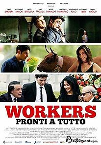 Watch Workers - Pronti a tutto
