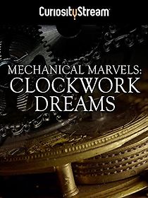 Watch Mechanical Marvels: Clockwork Dreams