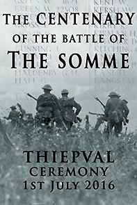 Watch The Centenary of the Battle of the Somme: Thiepval