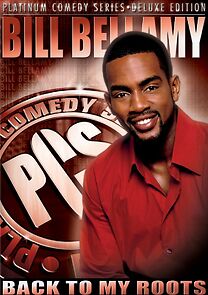 Watch Bill Bellamy: Back to My Roots (TV Special 2005)