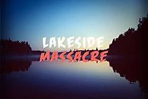 Watch Lakeside Massacre