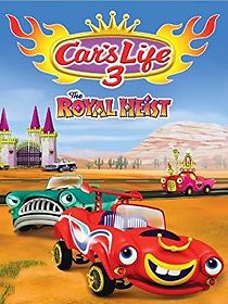Watch Car's Life 3 the Royal Heist