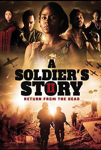 Watch A Soldier's Story 2: Return from the Dead