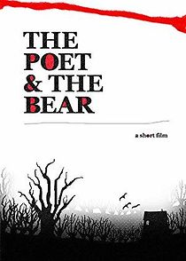 Watch The Poet and the Bear