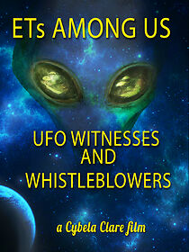 Watch ETs Among Us: UFO Witnesses and Whistleblowers