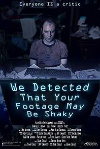 Watch We Detected That Your Footage May Be Shaky