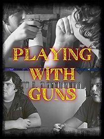 Watch Playing with Guns