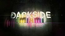 Watch Darkside Miami