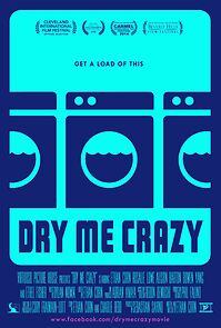Watch Dry Me Crazy (Short 2014)