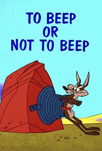 Watch To Beep or Not to Beep (Short 1963)