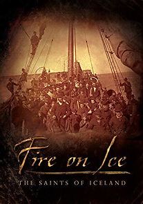 Watch Fire on Ice: The Saints of Iceland
