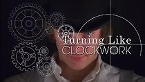 Watch Turning Like Clockwork